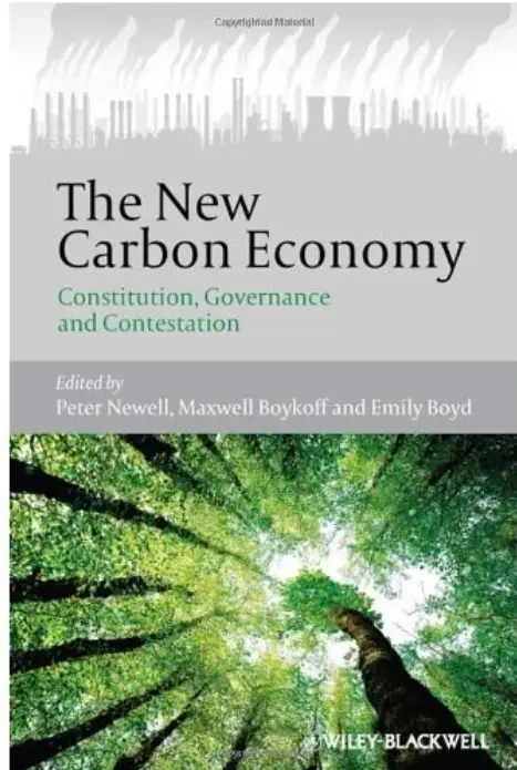The New Carbon Economy: Constitution, Governance and Contestation