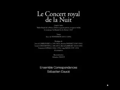 Ensemble Correspondances & Sebastien Dauce - Le Concert Royal de la Nuit (2015) [2CD] {Harmonia Mundi}