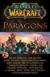 «World of Warcraft: Paragons» by Blizzard Entertainment