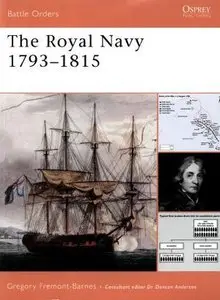 The Royal Navy 1793-1815 (Battle Orders 31) (Repost)