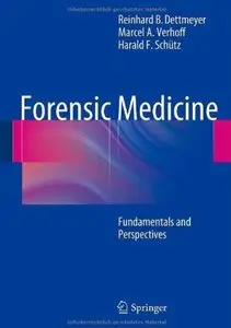 Forensic Medicine: Fundamentals and Perspectives [Repost]