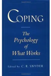 Coping: The Psychology of What Works [Repost]