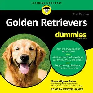 Golden Retrievers for Dummies, 2nd Edition [Audiobook]