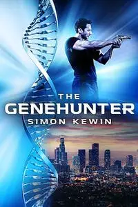 «The Genehunter» by Simon Kewin