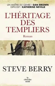 Steve Berry, "L'héritage des Templiers"