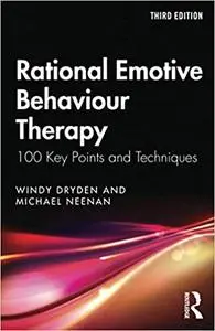 Cognitive Behaviour Therapy: 100 Key Points and Techniques, 3rd Edition