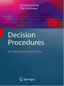 Decision Procedures: An Algorithmic Point of View