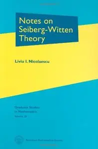 Notes on Seiberg-Witten Theory (repost)