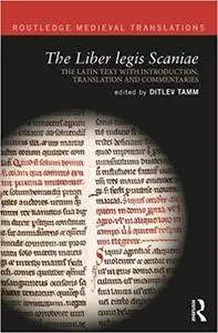 The Liber legis Scaniae: The Latin Text with Introduction, Translation and Commentaries