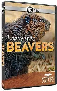 PBS - Nature: Leave it to Beavers (2014)