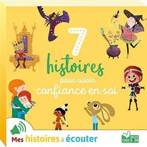 Collectif, "7 histoires pour avoir confiance en soi"