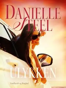 «Ulykken» by Danielle Steel