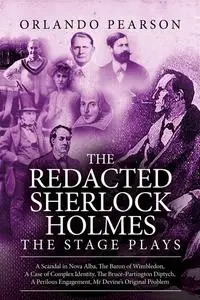 «The Redacted Sherlock Holmes – The Stage Plays» by Orlando Pearson