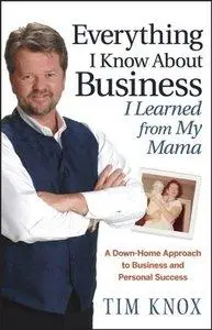 Everything I Know About Business I Learned from my Mama (repost)