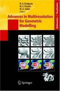 Advances in Multiresolution for Geometric Modelling