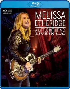 Melissa Etheridge - A Little Bit of Me Live in L A (2014) [BDRip 1080p]