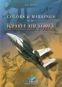 Colors & Markings of the Israeli Air Force (Repost)
