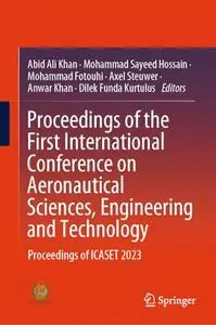 Proceedings of the First International Conference on Aeronautical Sciences, Engineering and Technology
