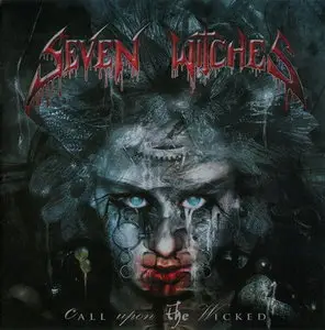 Seven Witches - Call Upon The Wicked (2011)