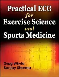 Practical ECG for Exercise Science and Sports Medicine (Repost)