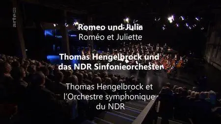 (Arte) Roméo et Juliette dirigé par Thomas Hengelbrock (2017)