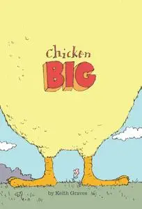 «Chicken Big» by Keith Graves