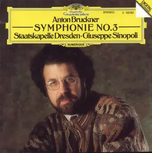 Anton Bruckner : Symphony No.3 (1877 version ed.Leopold Nowak) - Staatskapelle Dresden, Giuseppe Sinopoli (1991)