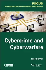Cybercrime and Cyber Warfare (Focus: Information Systems, Web and Pervasive Computing)