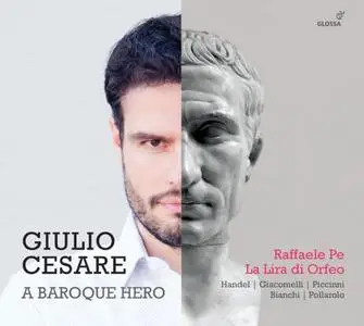 Raffaele Pe & La Lira di Orfeo - Giulio Cesare: A Baroque Hero (2018)