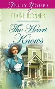 «Heart Knows» by Elaine Bonner Powell