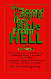 «The Second Coming Of The Bible From Hell» by The Angels