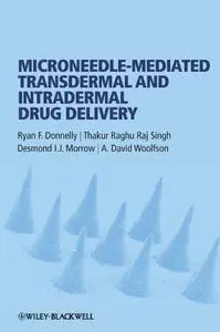 Microneedle-Mediated Transdermal and Intradermal Drug Delivery (Repost)