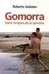 Roberto Saviano, "Gomorra: dans l'empire de la camorra" (repost)