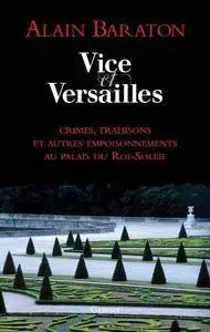 Alain Baraton, "Vice et Versailles"