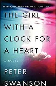 The Girl with a Clock for a Heart: A Novel