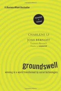 Groundswell, Expanded and Revised Edition: Winning in a World Transformed (repost)