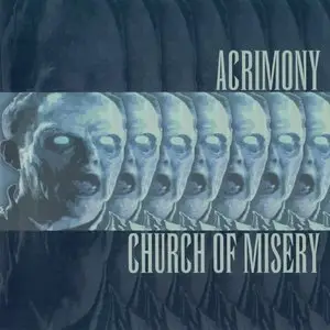 Acrimony/Church Of Misery - Split CD (2003) RESTORED