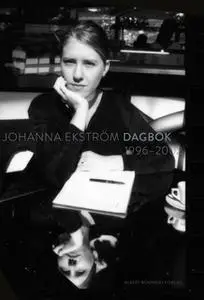 «Dagbok 1996-2002» by Johanna Ekström