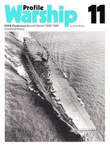 HMS Illustrious / Aircraft Carrier 1939-1956, Operational History (Warship Profile 11)