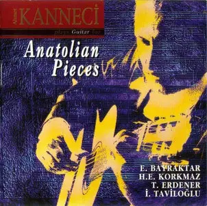 Ahmet Kanneci - Anatolian Pieces (1996)
