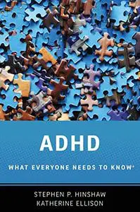 ADHD: What Everyone Needs to Know