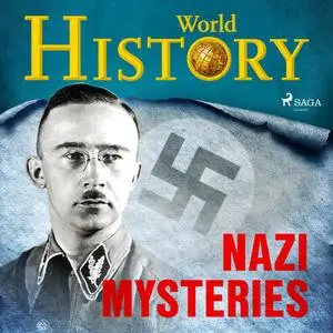 «Nazi Mysteries» by History World