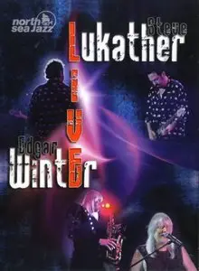 Steve Lukather And Edgar Winter - Live At North Sea Jazz 2000 (2010)