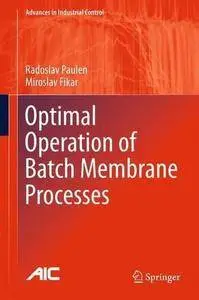 Optimal Operation of Batch Membrane Processes (Repost)