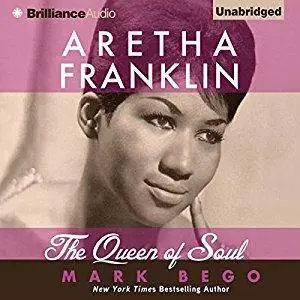 Aretha Franklin: The Queen of Soul [Audiobook]