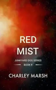 «Red Mist» by Charley Marsh