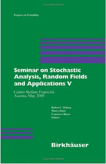 Seminar on Stochastic Analysis, Random Fields and Applications V (repost)