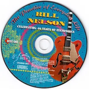 Bill Nelson - The Practice Of Everyday Life: Celebrating 40 Years Of Recordings (2011) {8CD BoxSet Esoteric COCDBOX 1002}