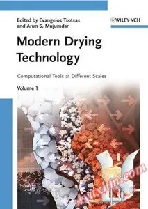 Modern Drying Technology, Computational Tools at Different Scales (Volume 1)