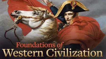 Foundations of Western Civilization II: A History of the Modern Western World